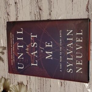 3/$13 Until the Last of me by Sylvain Neuvel Science fiction SciFi book